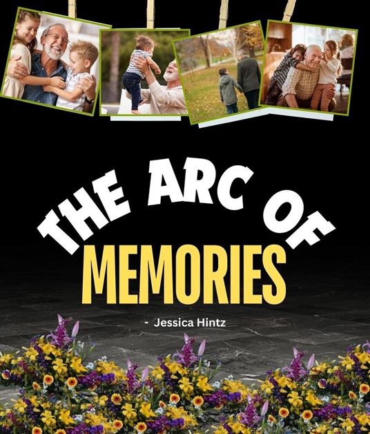 The Arc of Memories