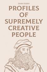 Profiles of Supremely Creative People