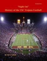 Fight On! History of USC Trojans Football