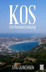 Kos, eine Reisebeschreibung!