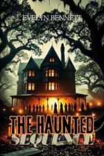 The Haunted Sequence