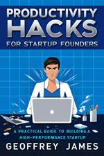 Productivity Hacks for Startup Founders