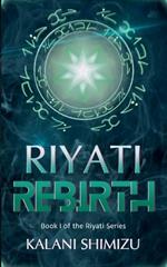 Riyati Rebirth