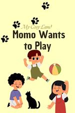 Momo Wants to Play