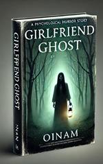 Girlfriend Ghost