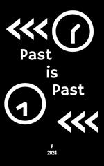 Past is Past