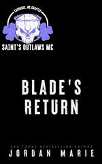 Blade's Return (Saint's Outlaws MC: Cherokee, NC Chapter)