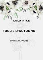 Foglie d'autunno - Storia d'amore