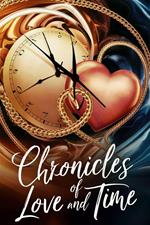 Chronicles of Love and Time