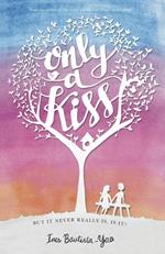Only A Kiss