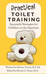 Practical Toilet Training: Successful Strategies for Children on the Spectrum