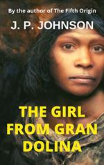 The Girl From Gran Dolina