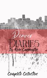 Denver Diaries Complete Collection