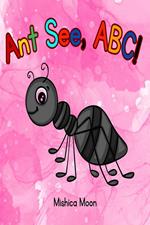 Ant See, ABC!
