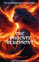 The Phoenix Blueprint