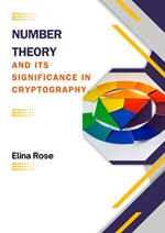 Number Theory and Its Significance in Cryptography