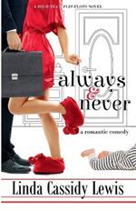 Always & Never: A Romantic Comedy