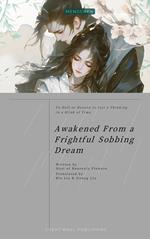 Awakened From a Frightful Sobbing Dream