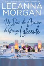 Un Día de Acción de Gracias en Lakeside: Una dulce historia de amor de pueblo pequeño