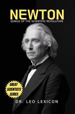 Newton: Genius of the Scientific Revolution