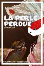 La Perle Perdue