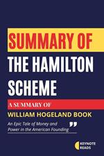 Summary of The Hamilton Scheme by William Hogeland ( Keynote reads )