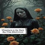 Whispers in the Dark