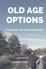 Old Age Options