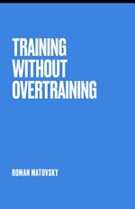 Training without overtraining