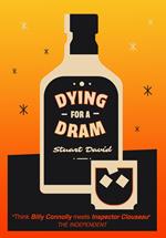 Dying For A Dram