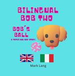 Bilingual Bob 2