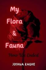 My Flora & Fauna: How We Ended