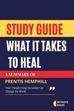 Study guide of What It Takes to Heal by Prentis Hemphill (keynote reads)