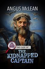 The Case of the Kidnapped Captain