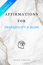 Affirmations For Tranquility & Bliss