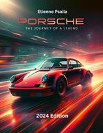 Porsche: The Journey of a Legend