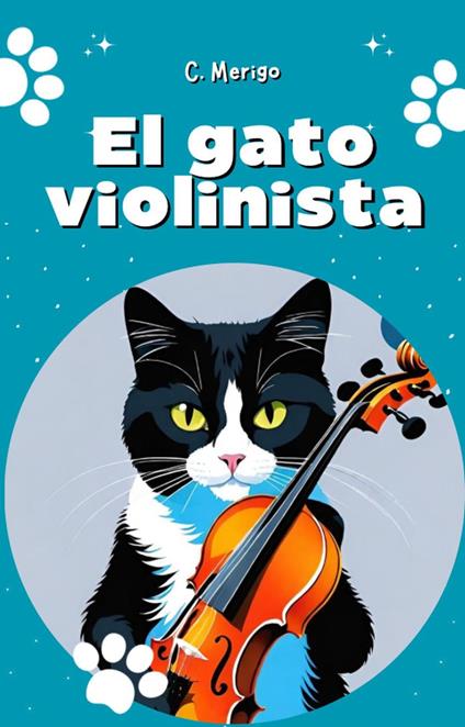 El Gato Violinista - C. Merigo - ebook