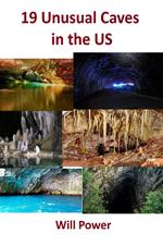 19 Unusual Caves in the US