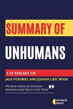 Summary of Unhumans by Jack Posobiec and Joshua Lisec ( Keynote reads )