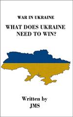 What Does Ukraine Need to Win?