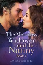 The Merciless Widower and the Nanny Book 2