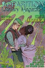 Apparition Lit, Issue 27: Anachronism (July 2024)