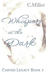 Whispers in the Dark