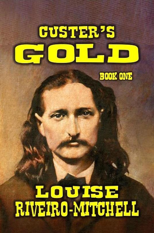 Custer's Gold