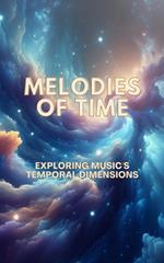 Melodies of Time