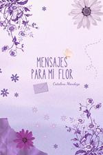 Mensajes para mi flor