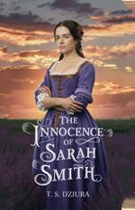 The Innocence Of Sarah Smith