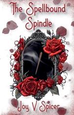 The Spellbound Spindle