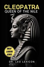 Cleopatra: Queen of the Nile