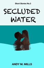 Secluded Water